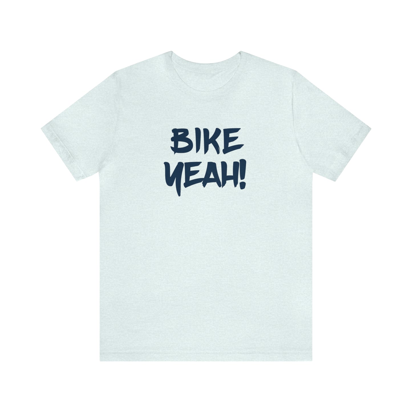 Bike Yeah! Cycling T-Shirt | Motivational Tee Shirts