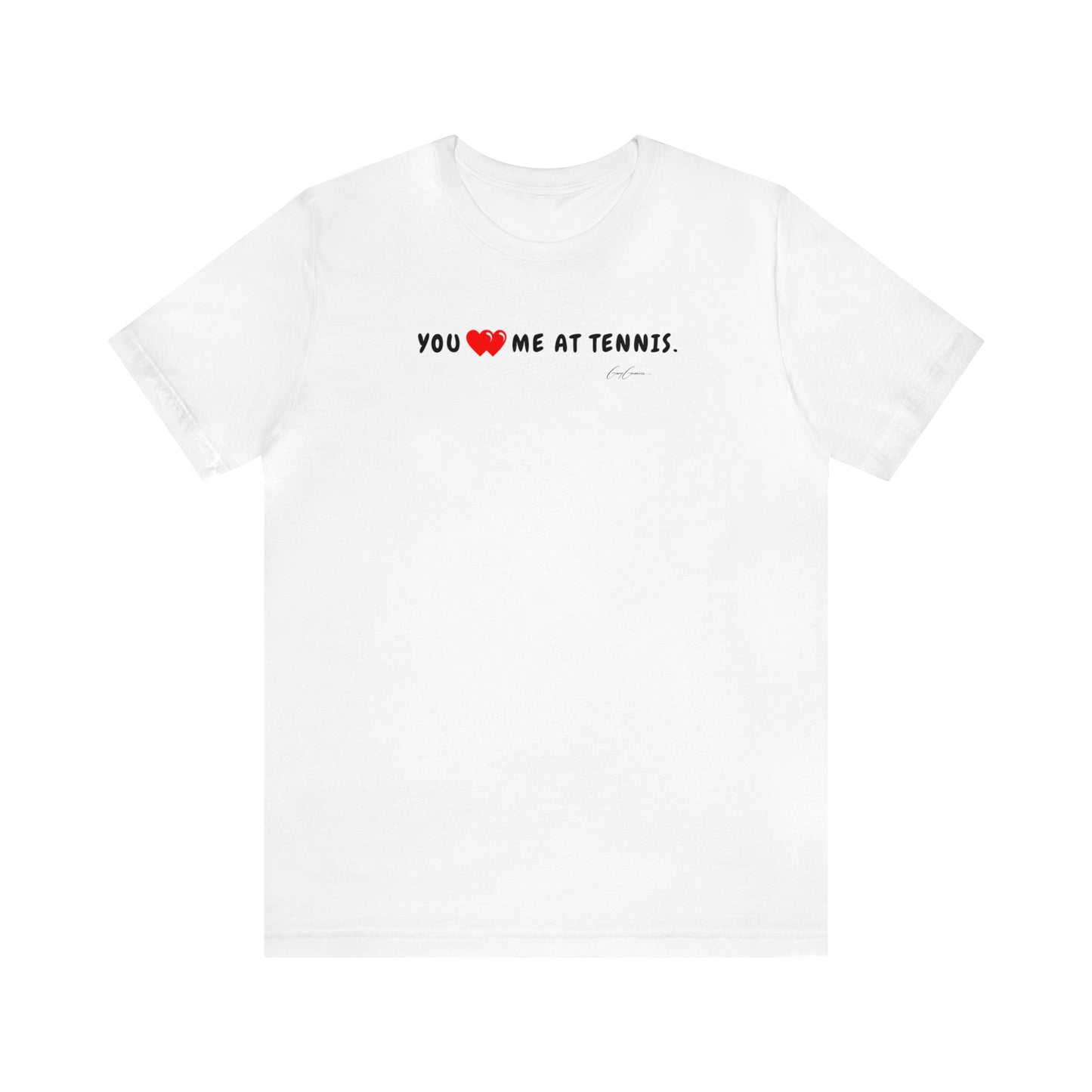 You Had Me At Tennis T-Shirt | Funny T-Shirt