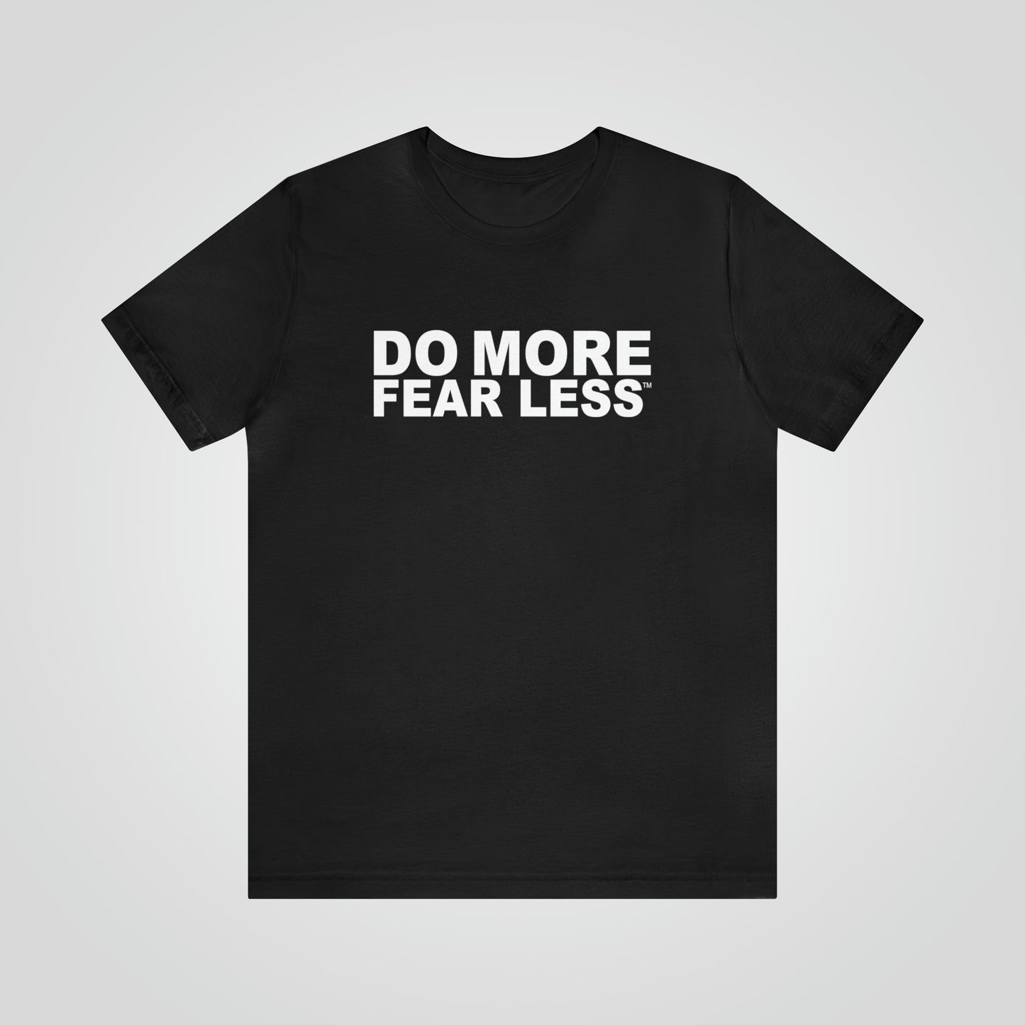 Do More Fear Less™ T-Shirt | Motivational T-Shirt