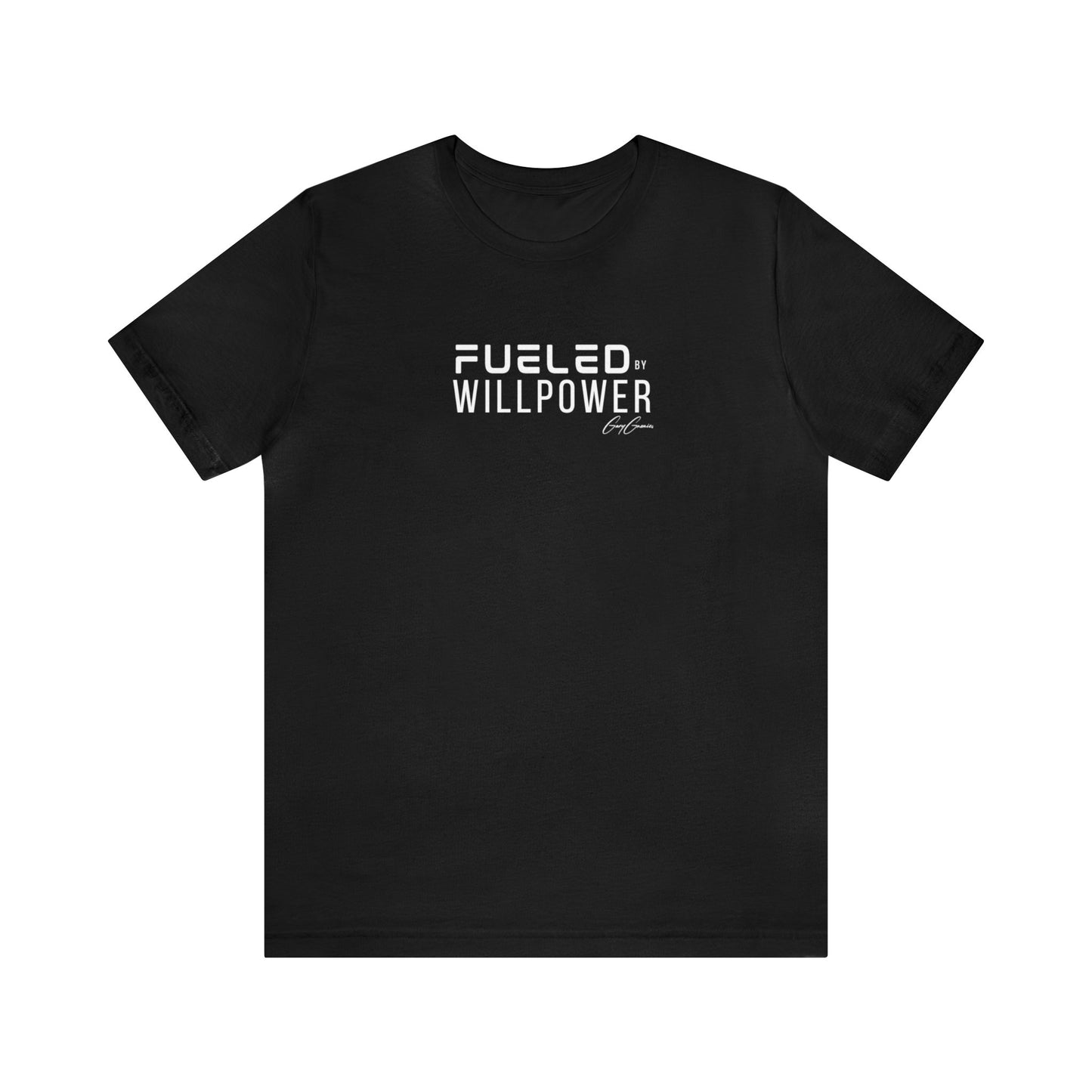 Fueled By Willpower Motivational Gym Tee Shirt, Custom Tee Shirts