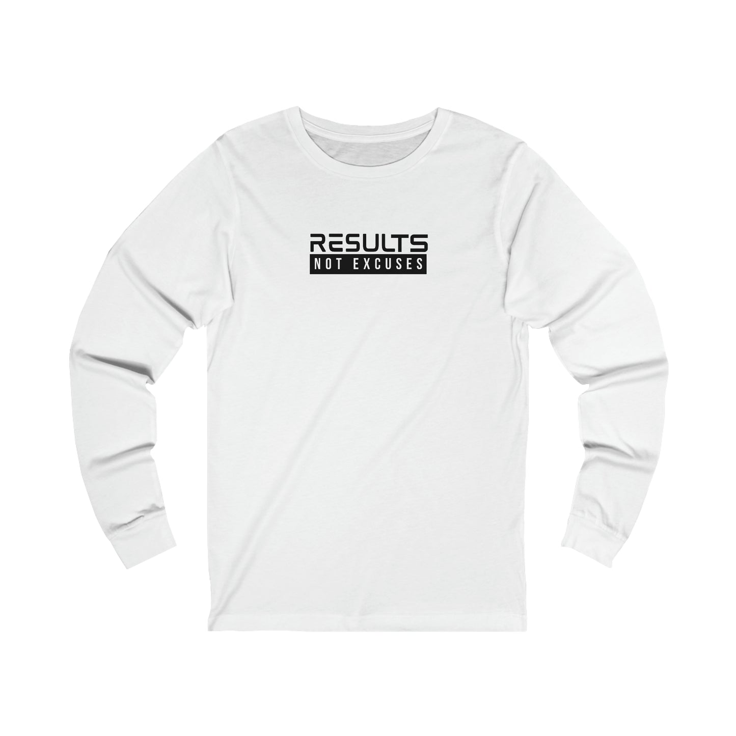 Results Not Excuses Long Sleeve Inspirational Tee Shirt | Inspirational Apparel