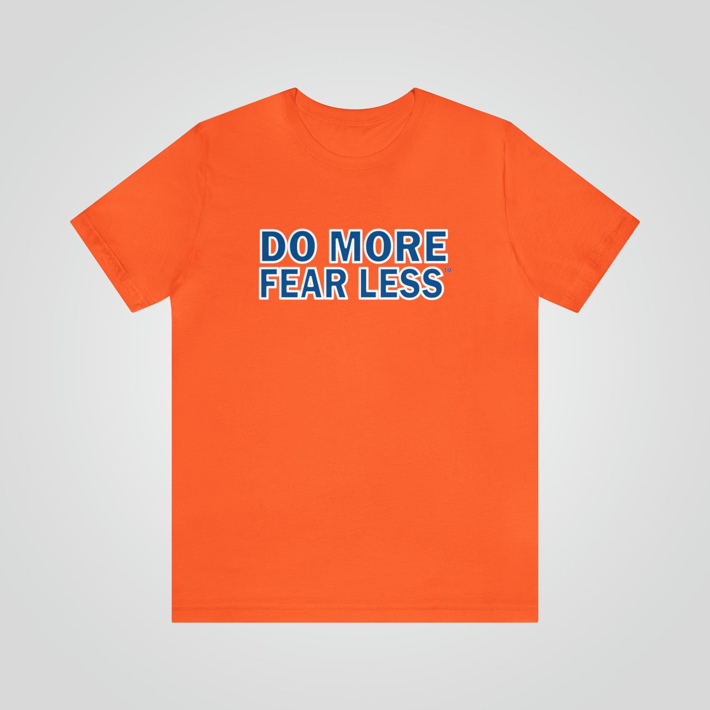 Do More Fear Less™ T-Shirt | Motivational T-Shirt