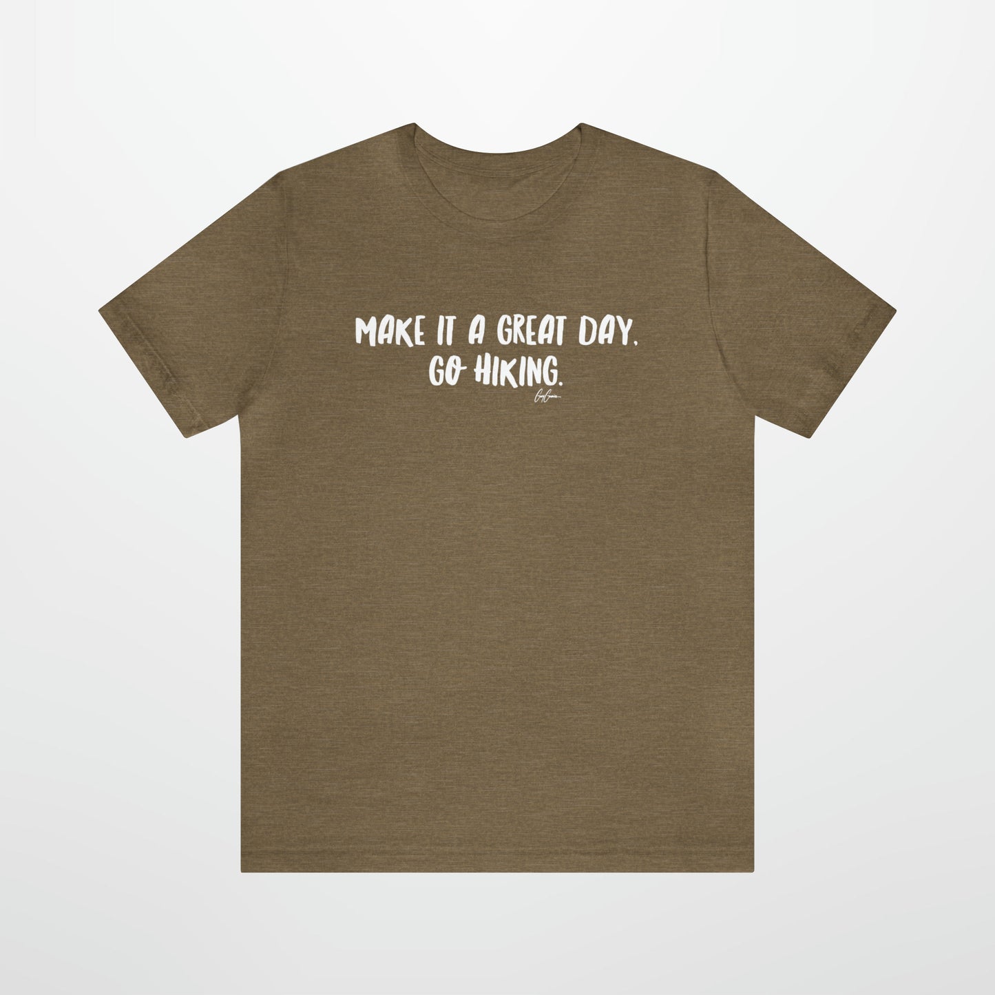 Make it a Great Day Go Hiking T-Shirt | Tee Shirt for Hikers