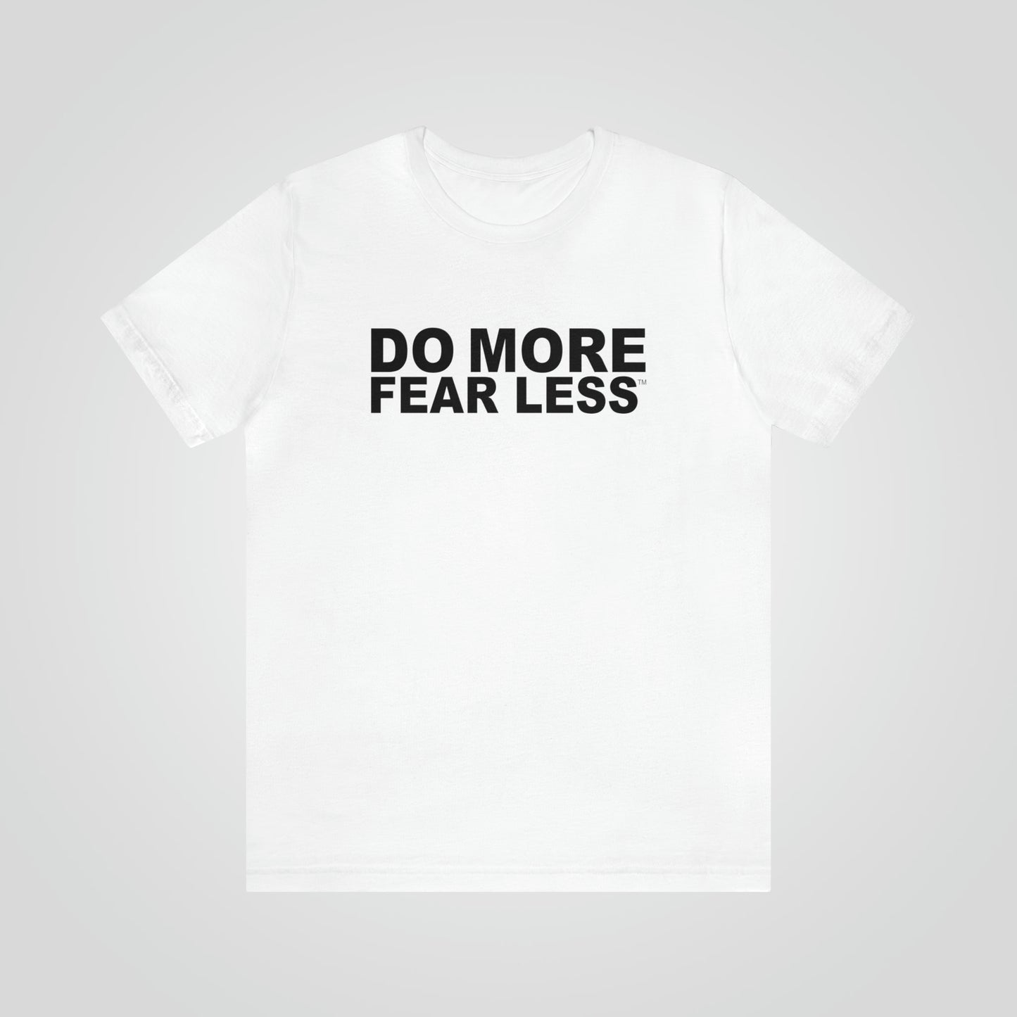 Do More Fear Less™ T-Shirt | Motivational T-Shirt