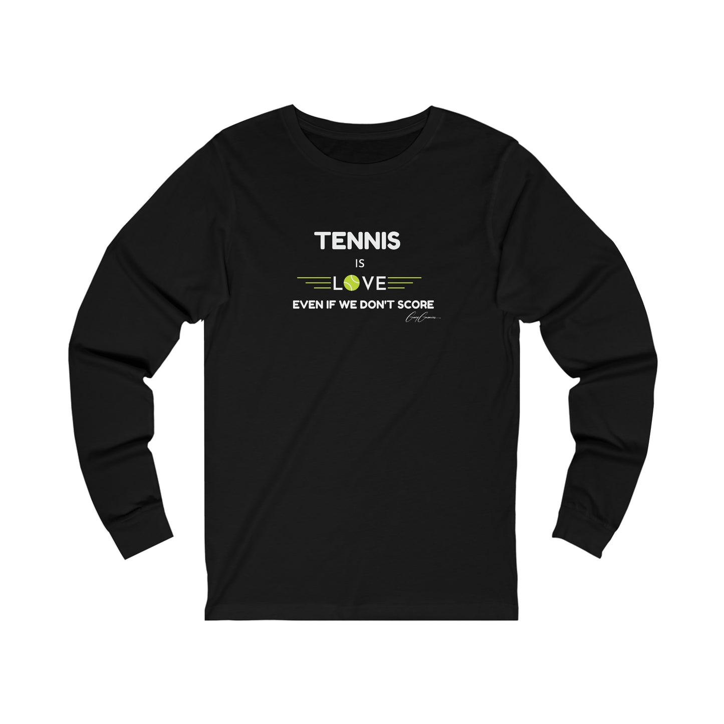 Tennis is Love Even If We Don't Score Unisex Long Sleeve Tee