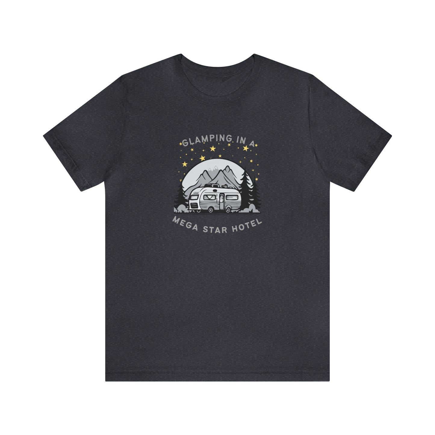 Glamping In A Mega Star Hotel Camping T-Shirt