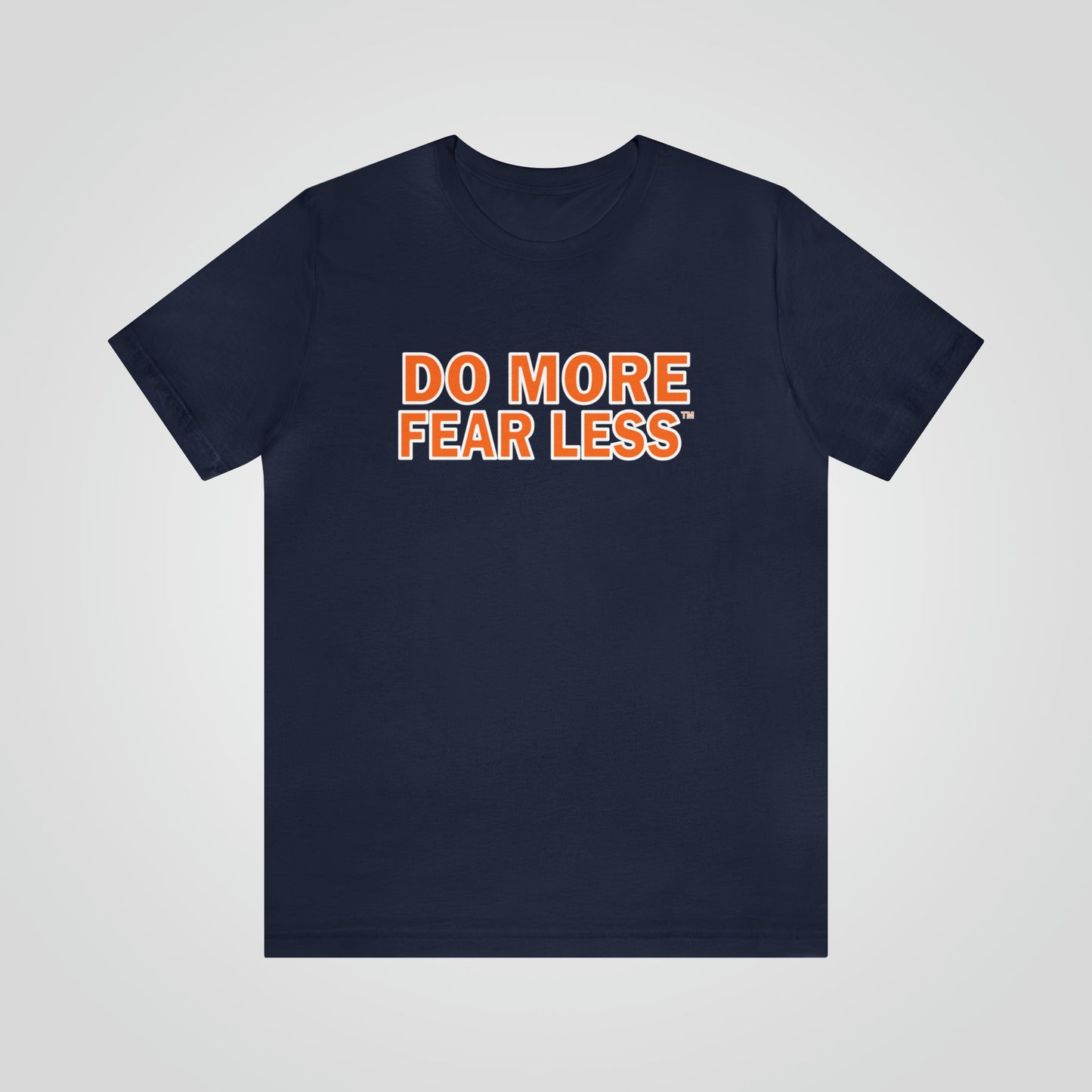 Do More Fear Less™ T-Shirt | Motivational T-Shirt