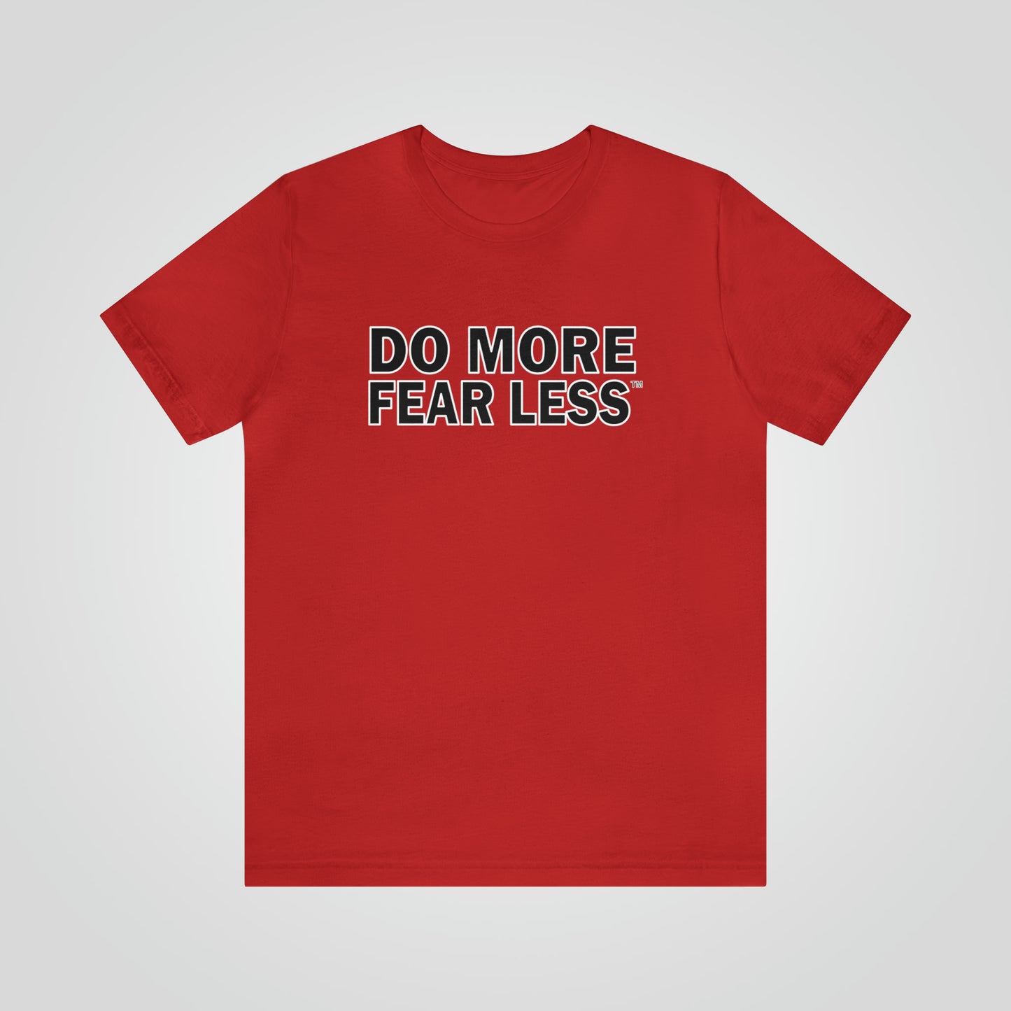 Do More Fear Less™ T-Shirt | Motivational T-Shirt