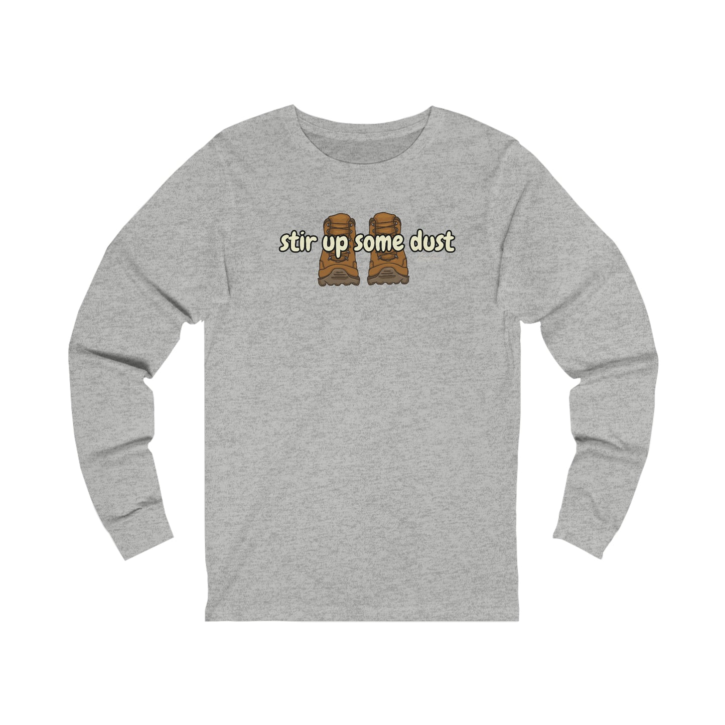 Stir Up Some Dust Hiking Long Sleeve T-Shirt | Weekend T-Shirt