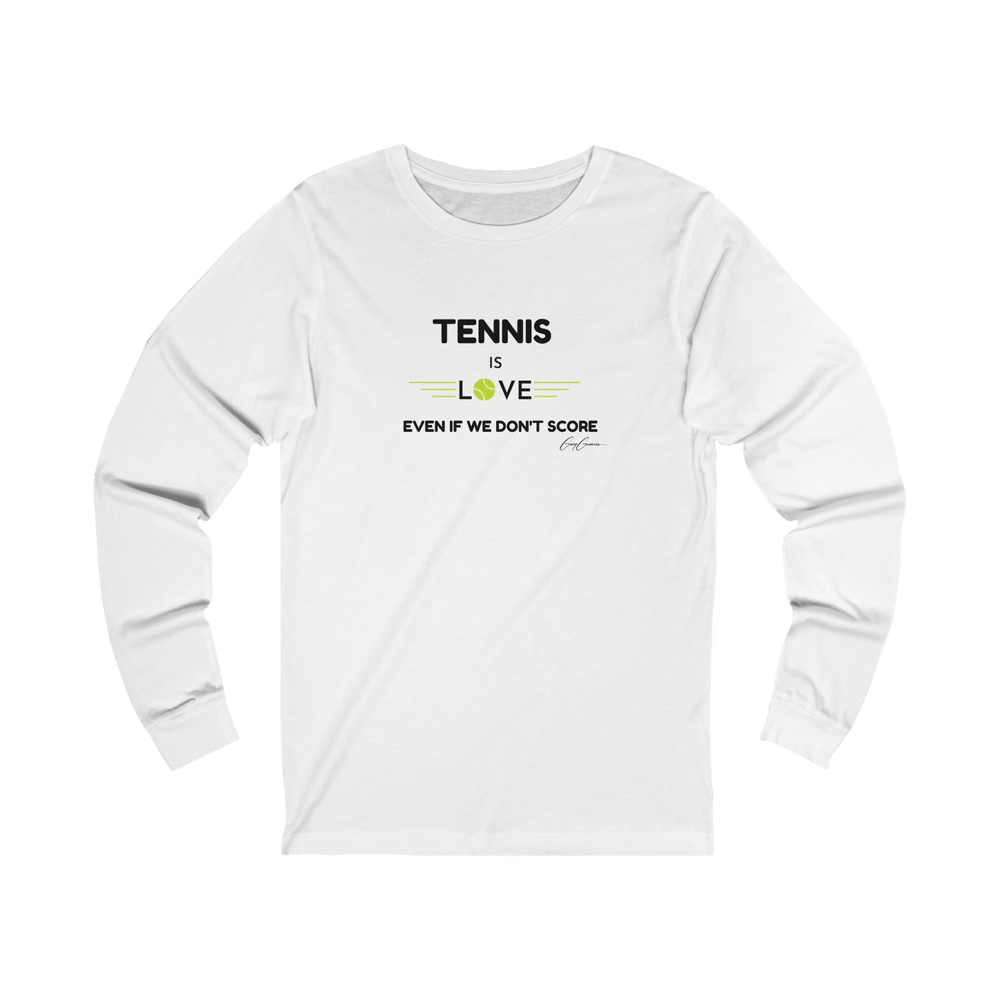 Tennis is Love Even If We Don't Score Unisex Long Sleeve Tee