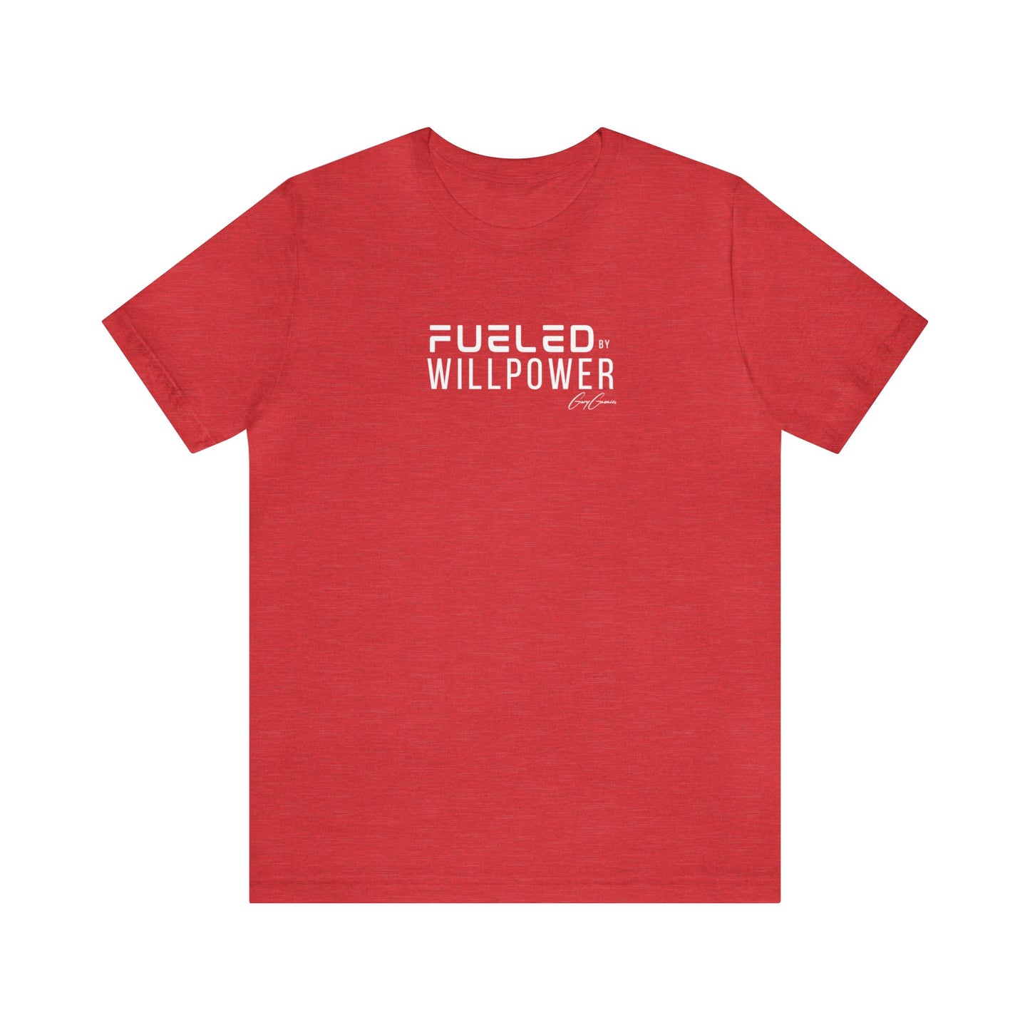 Fueled By Willpower Motivational Gym Tee Shirt, Custom Tee Shirts