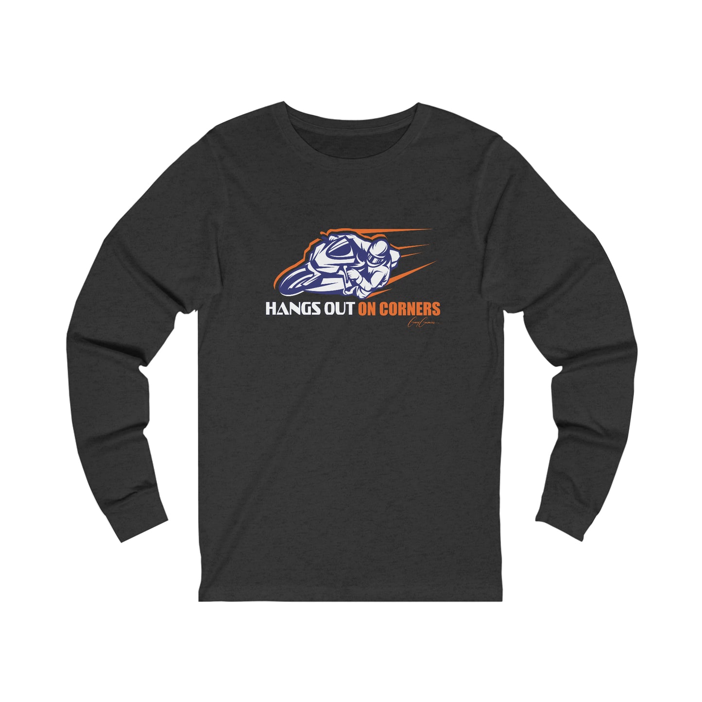 Hangs Out On Corners Long Sleeve Motorcycle T Shirt, Custom Tee Shirts