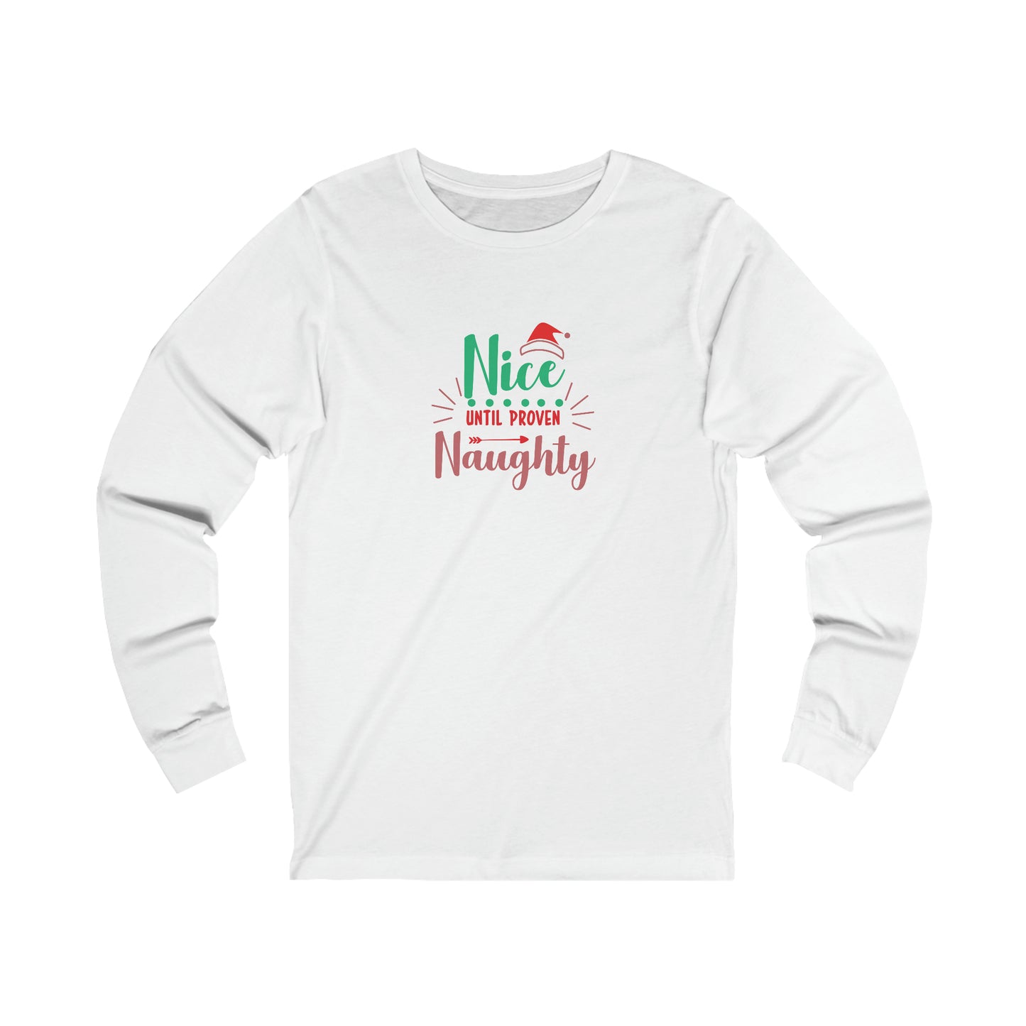 Nice Until Proven Naughty Holiday Long-Sleeve Tee