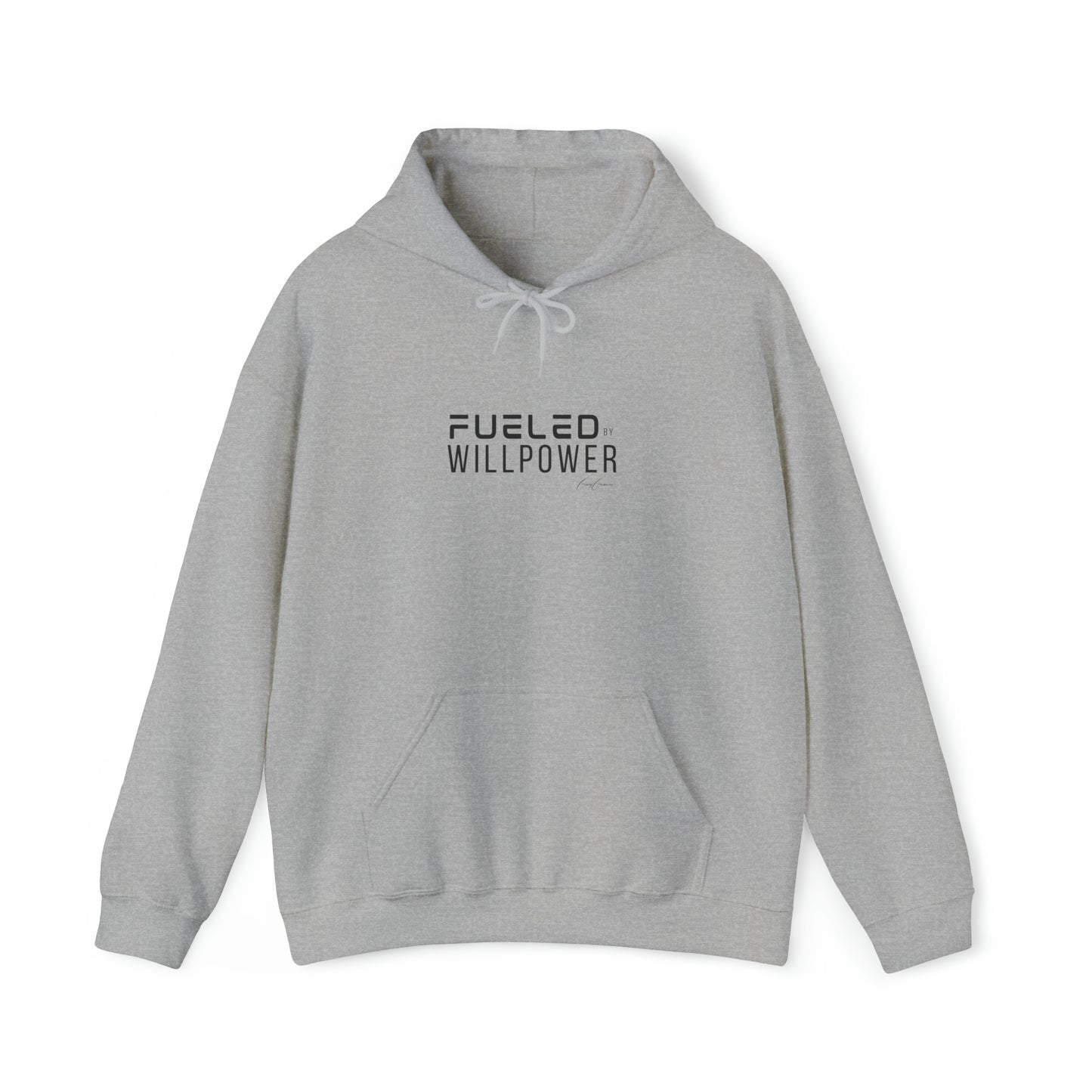 Fueled By Willpower Custom Hoodie Sweatshirt | Motivational Hoodie Sweatshirt