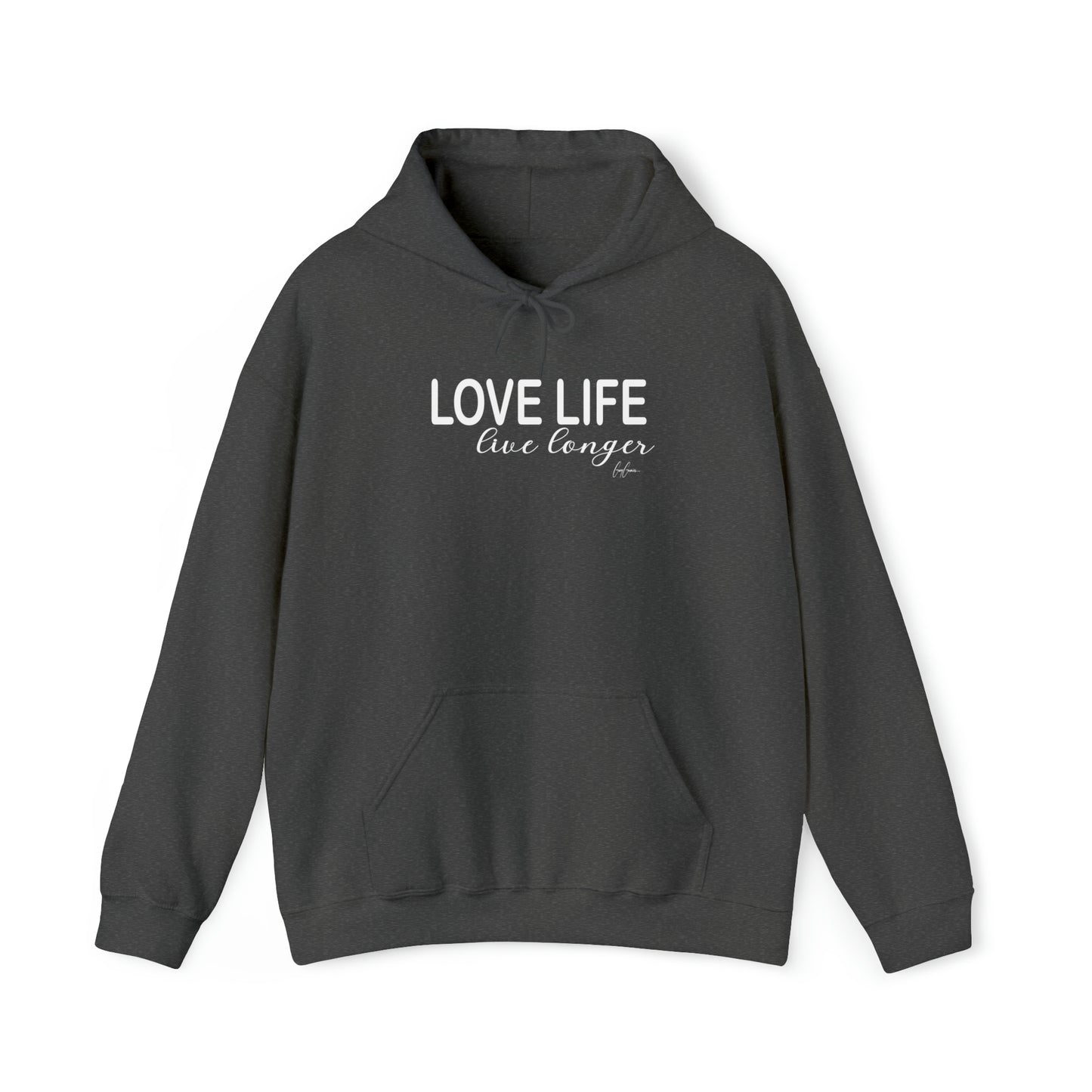 Love Life Live Longer Sweatshirt Hoodie | Motivational Hoodie Sweatshirt