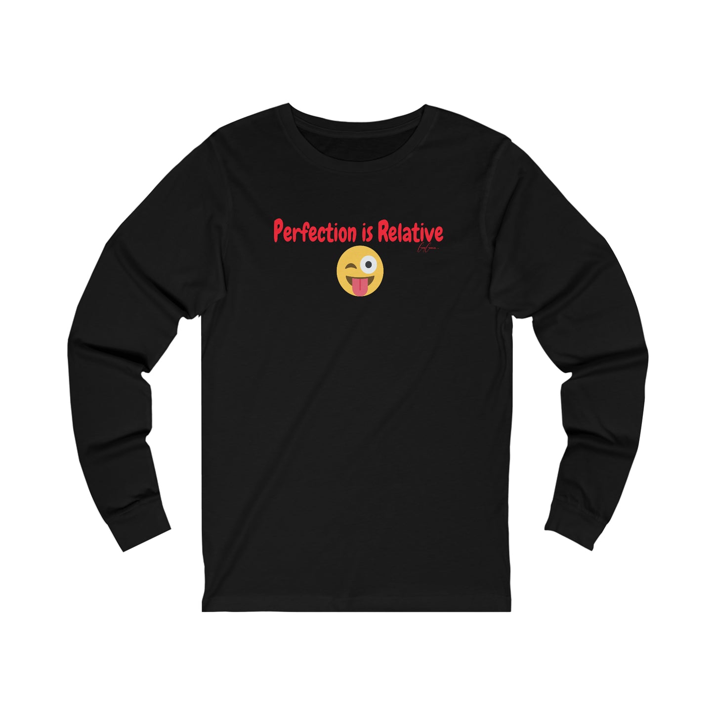 Perfection Is Relative Long Sleeve Funny Tee Shirt, Custom Tee Shirts, Trendy Tees