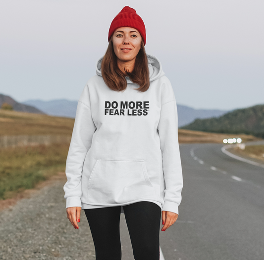 Do More Fear Less Hoodie Sweatshirt | Motivational Hoodie