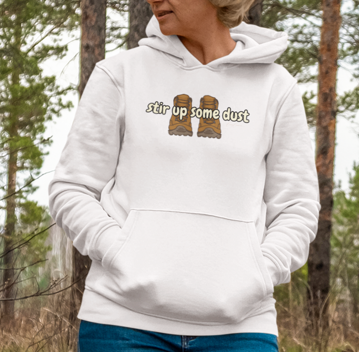 Stir Up Some Dust Hiking Hoodie Sweatshirt