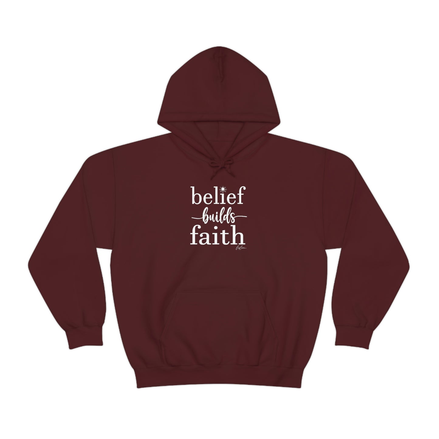 Belief Builds Faith Hoodie Sweatshirt | Faith Hoodies