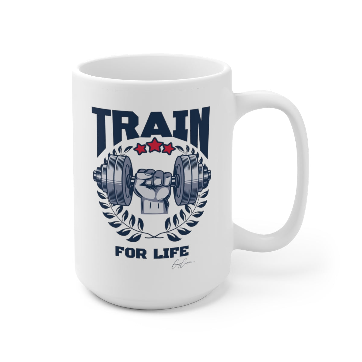 Train for Life White Ceramic Motivational Coffee Mug 15oz