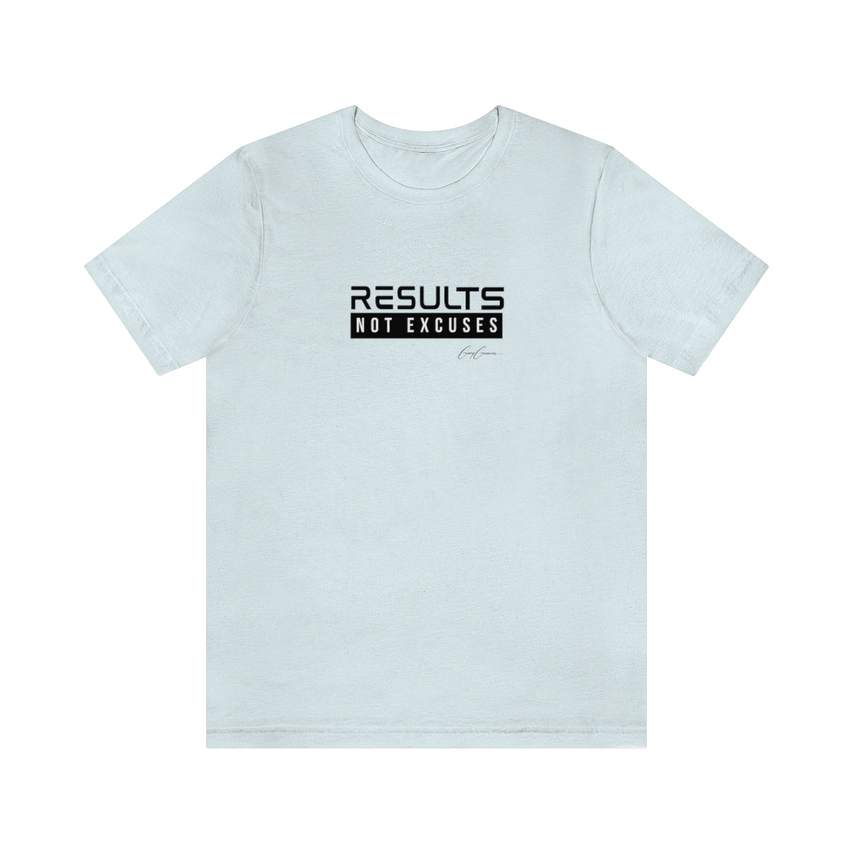 Results Not Excuses Gym T-Shirt | Inspirational Apparel