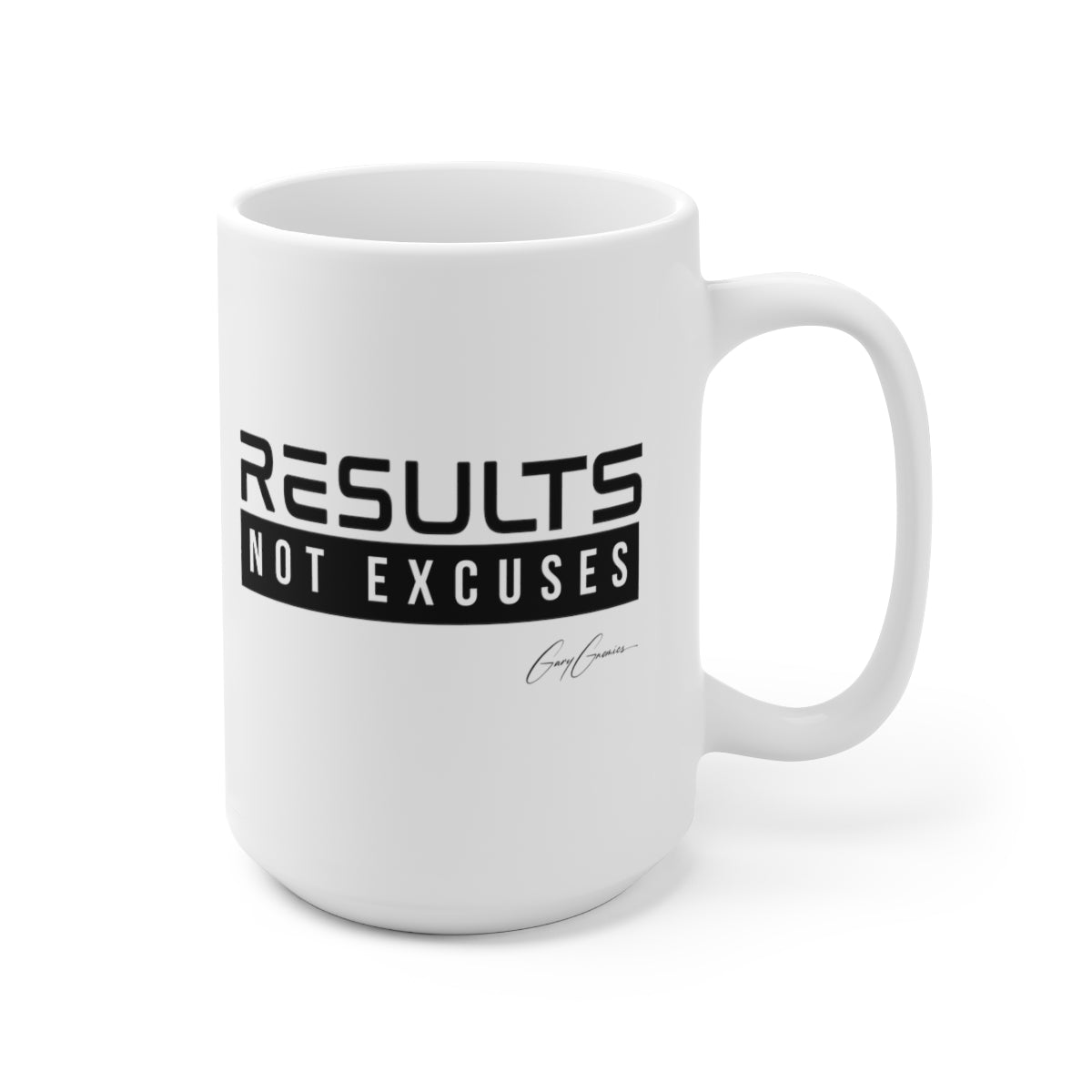 Results Not Excuses White Ceramic Motivational Coffee Mug, 15oz