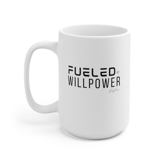 Fueled By Willpower Ceramic White Coffee Mug 15oz