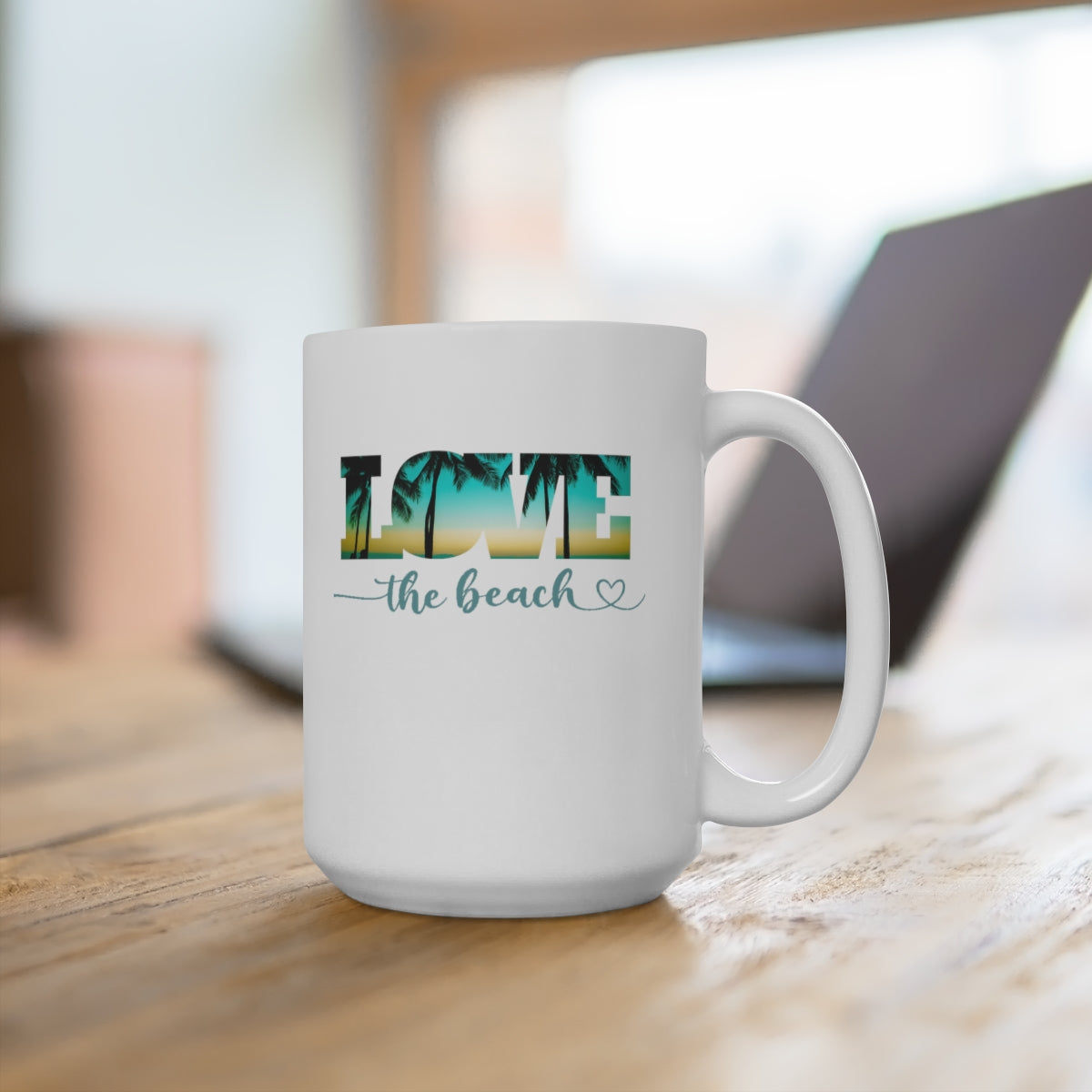 Love The Beach White Ceramic Coffee Mug 15oz