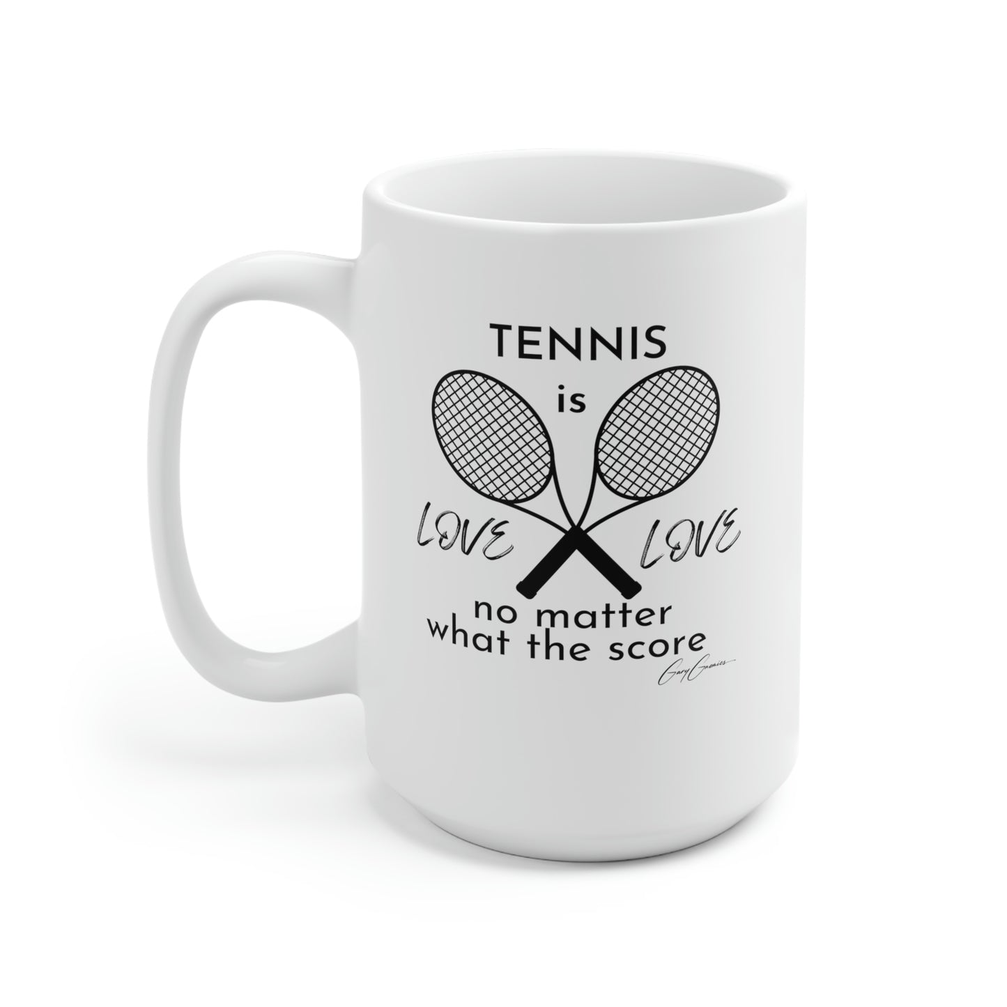 Tennis is Love Love White Ceramic Coffee Mug 15oz