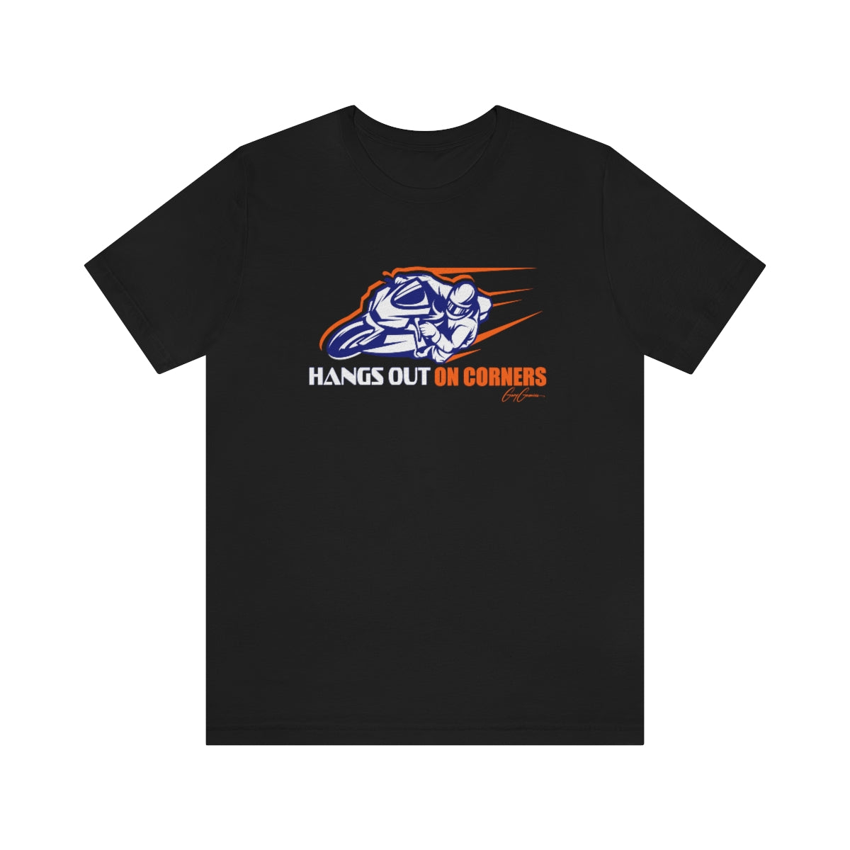 Hangs Out On Corners Motorcycle T Shirt, Custom Tee Shirts