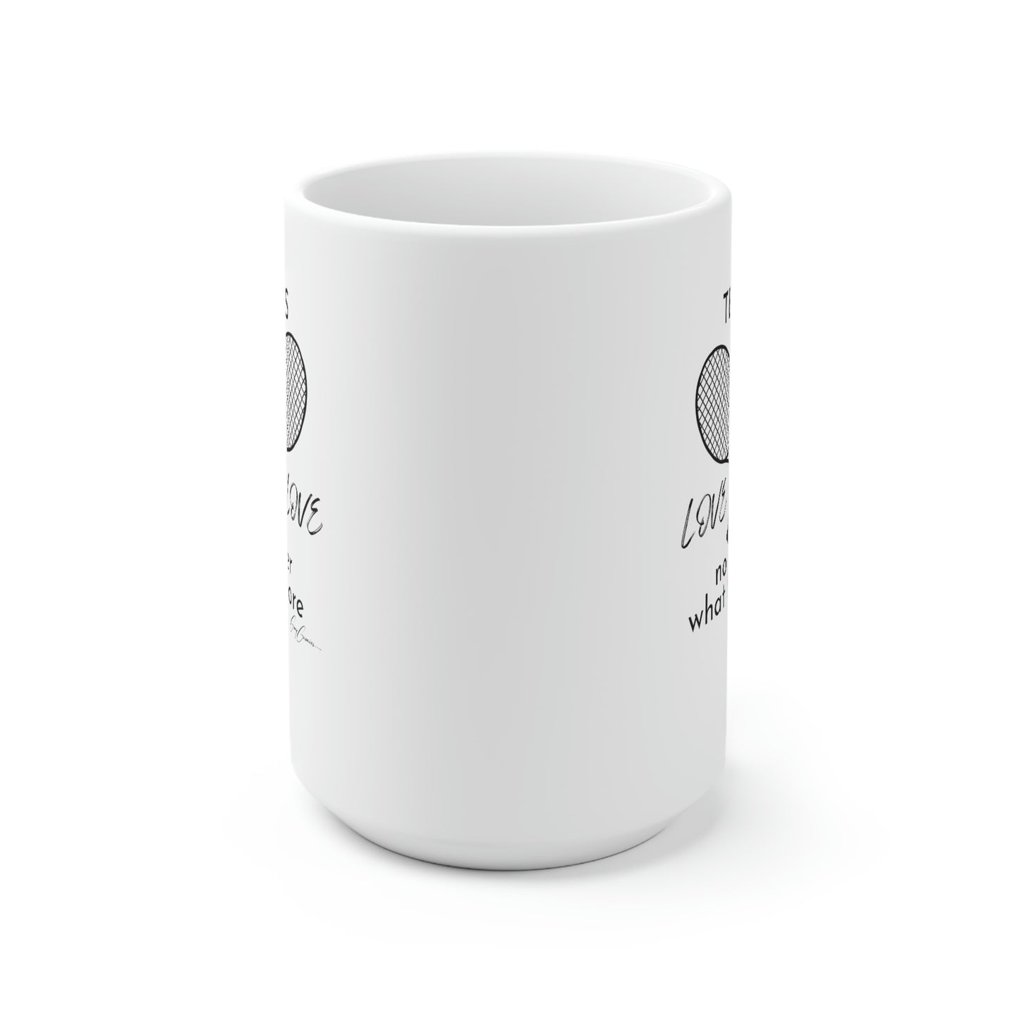 Tennis is Love Love White Ceramic Coffee Mug 15oz