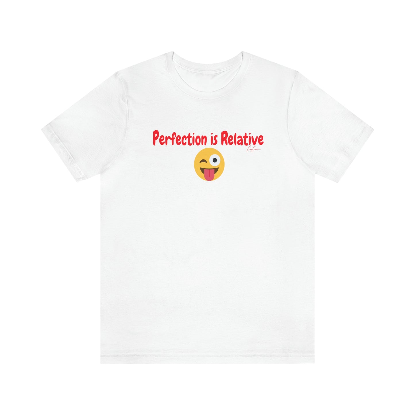 Perfection Is Relative Funny Tee Shirt, Custom Tee Shirts, Trendy Tees