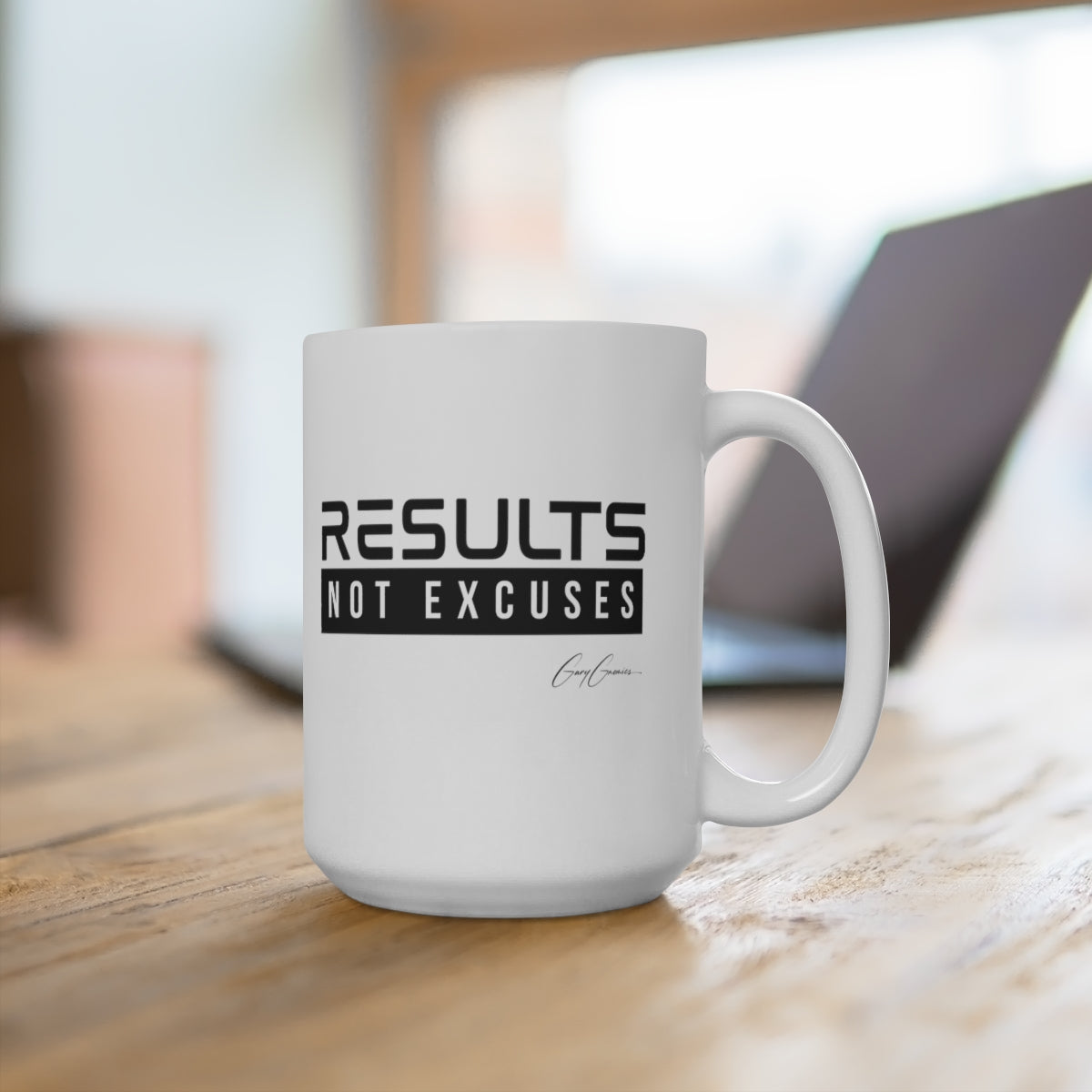 Results Not Excuses White Ceramic Motivational Coffee Mug, 15oz